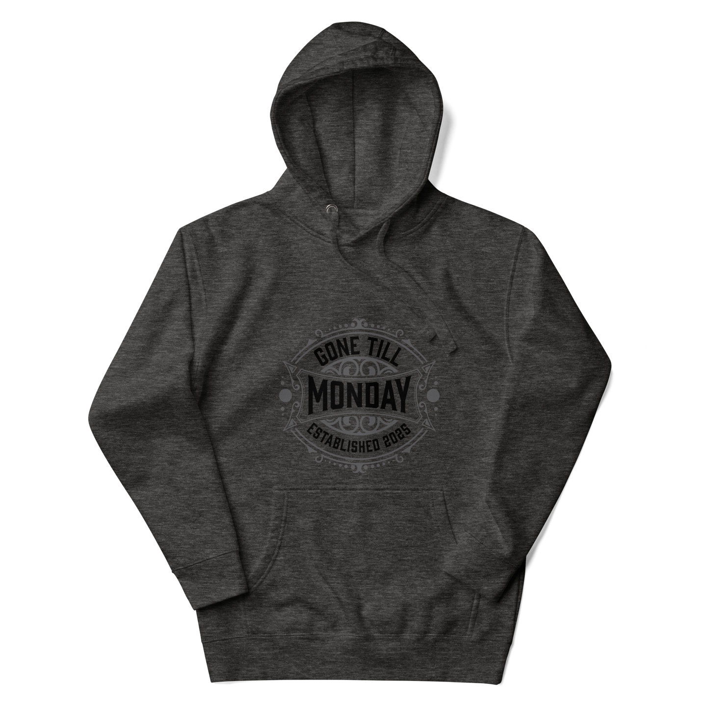 Gone Till Monday Rugged Hoodie