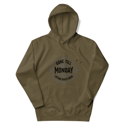 Gone Till Monday Rugged Hoodie