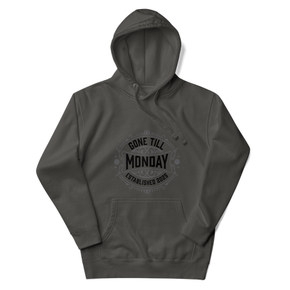 Gone Till Monday Rugged Hoodie
